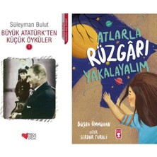 Can Yayınları Büyük Atatürk'ten Küçük Öyküler 1 (Süleyman Bulut) ve Atlarla Rüzgarı Yakalayalım