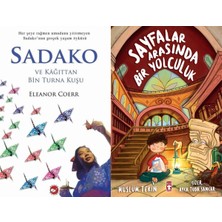 Beyaz Balina Yayınları Sadako ve Kağıttan Bir Turna Kuşu (Eleanor Coerr) ve Sayfalar Arasında Bir Yolculuk