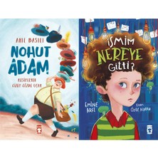 Timaş Çocuk Nohut Adam (Anıl Basılı) ve Ismim Nereye Gitti