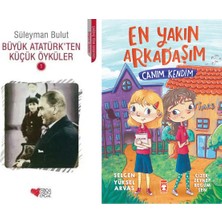 Can Yayınları Büyük Atatürk'ten Küçük Öyküler 1 (Süleyman Bulut) ve En Yakın Arkadaşım - Canım Kendim