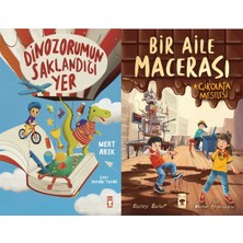 Timaş Çocuk Dinozorumun Saklandığı Yer (Mert Arık) ve Bir Aile Macerası - Çikolata Meselesi