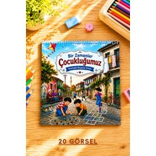 Birikiyedi Bir Zamanlar Çocukluğumuz Nostaljik Boyama Kitabı/yetişkin ve Çocuklar Için Eğlenceli Boyama Kitabı 21X21CM