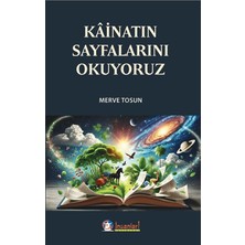 Ey İnsanlar Yayınları Kâinatın Sayfalarını Okuyoruz