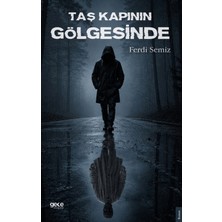 Gece Kitaplığı Taş Kapının Gölgesinde