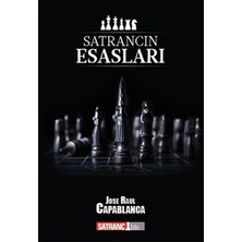 Satrancın Esasları - J. R. Capablanca