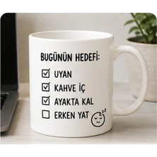 Kadorex Design Bugünün Hedefi Yazılı Kupa Bardak – Komik Günlük Plan Kahve Kupası – Ofis Kupası