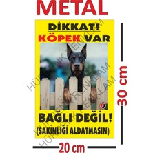 Köpek Var Bağlı Değil Uyarı Levhası 20X30 Arkası Çitf Taraflı Batlıdır.