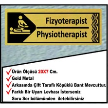 Fizyoterapist Uyarı Levhası