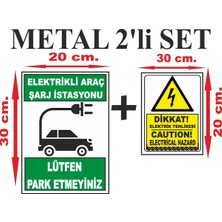 Metal Elektirikli Araç Şarj Istasyonu Uyarı Levhas 2'li Set 20X30 Cm. Arkası Çift Taraflı Bantlı