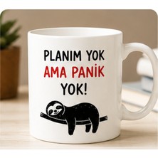 Kadorex Design Planım Yok Ama Panik Yok Yazılı Tembel Hayvan Kupa Bardak – Komik Motivasyon Kahve Kupası