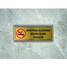 Apartman Içerisinde Sigara Içmek Yasaktır Yazılı Metal Levha ( 7 cm x 20 cm )