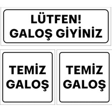 Lütfen Galoş Giyiniz / Temiz Galoş / Kirli Galoş Yazılı 3 Lü Set Beyaz Metal