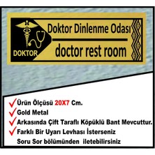Doktor Dinlenme Odası Uyarı Levhası