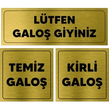 Lütfen Galoş Giyiniz / Temiz Galoş / Kirli Galoş Yazılı 3lü Set Gold Metal Levha