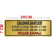 Metal Çalışma Saatleri  Uyarı Levhası Yönlendirme Levhası