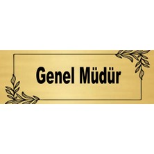 Genel Müdür  Yönlendirme Levhası 20X7 Cm. Metal Levha