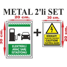 Metal Elektirikli Araç Şarj Istasyonu Uyarı Levhas 2'li Set 20X30 Cm. Arkası Çift Taraflı Bantlı