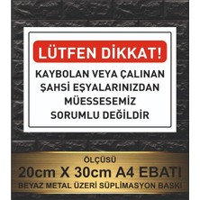 Müessesemiz Sorumlu Değildir Lazılı Beyaz Metal Levha