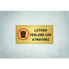 Lütfen Yerlere Çöp Atmayınız