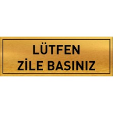Lütfen Zile Basınız Yazılı Metal Levha 20 x 7 cm
