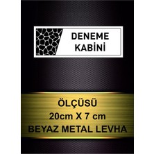 Deneme Kabini Yazılı Beyaz Metal Levha