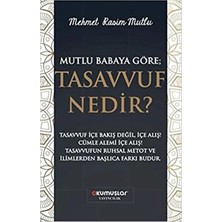 Uravas Store Mutlu Babaya Göre; Tasvuf Nedir?