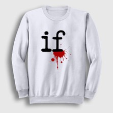 Presmono Unisex Beyaz Logo If Rock Mindless Self Indulgence Sweatshirt