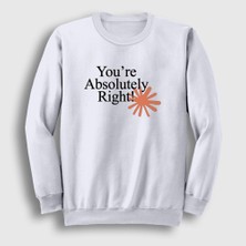 Presmono Unisex Beyaz You're Absolutely Right Claude Code Sweatshirt