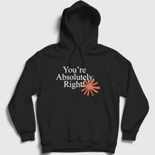 Presmono Unisex Siyah You're Absolutely Right Claude Code Kapüşonlu Sweatshirt