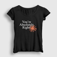 Presmono Kadın Siyah You're Absolutely Right Claude Code T-Shirt