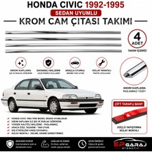 EP Garaj Otomotiv Honda Cıvıc 1992-1995 Sedan Model Uyumlu Krom Cam Çıtası Takımı | 4 Parça | Çift Taraflı Bantlı