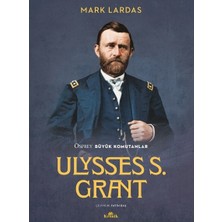 Ulysses S. Grant - Osprey Büyük Komutanlar Serisi, 16. Kitap