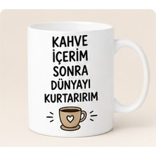 Kadorex Design Kahve Içerim Sonra Dünyayı Kurtarırım Yazılı Kupa Bardak – Komik Kahve Kupası – Ofis ve Hediyelik Kupa