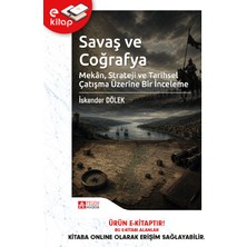 Pegem Akademi Yayıncılık Savaş ve Coğrafya Mekan Strateji ve Tarihsel Çatışma Üzerine Bir