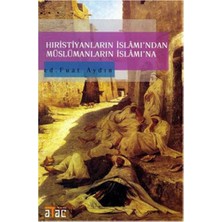 Hıristiyanların Islamı’ndan Müslümanların Islam’ına, Kolektif Eser