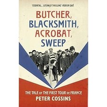 Uravas Store Butcher, Blacksmith, Acrobat, Sweep: The Tale Of The First Tour De France