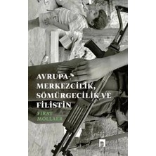 Uravas Store Rupa-Merkezcilik, Sömürgecilik ve Filistin