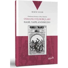 Uravas Store Osmanlı Dış Borçları Nasıl Yapılandırıldı?