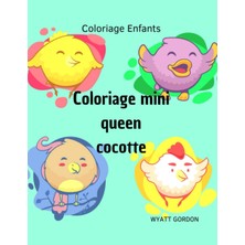 Shopwave Independently Published Coloriage Mini Queen Cocotte