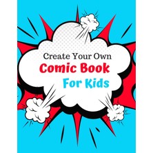 Shopwave Create You Own Comic Book For Kids: Blank Comic Book Notebook With Bonus Cutouts!