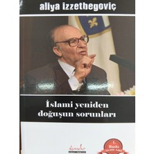 Fide Yayınları İslami Yeniden Doğuşun Sorunları - Aliya İzzetbegoviç(Kapak Değişiklik Gösterebilir)