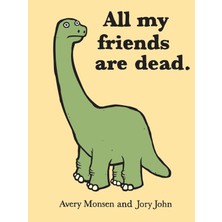 Shopwave All My Friends Are Dead