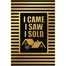 Shopwave I Came I Saw I Sold Journal: Realtor Black & Gold Notebook, Funny Real Estate Quote Journal, Diary