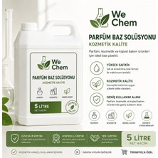 We Chem Parfüm Kozmetik Bazı Solisyonu 5 Lt