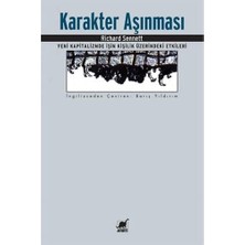 Karakter Aşınması: Yeni Kapitalizmde Işin Kişilik Üzerindeki Etkileri