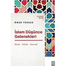 Şura Ticaret Islam Düşünce Gelenekleri: Kelam - Felsefe - Tasavvuf