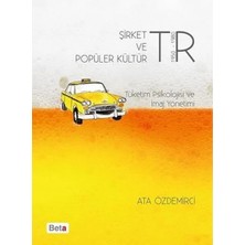 Şirket ve Popüler Kültür Tüketim Psikolojisi ve Imaj Yönetimi