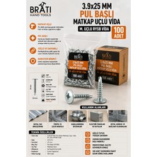 BRATİ HAND TOOLS 3.9X25 mm Pul Başlı Matkap Uçlu Vida (100 Adet) M. Uçlu Rysb Vida