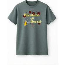 Bikutime ve Heyate T-Shirt