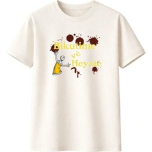 Bikutime ve Heyate T-Shirt